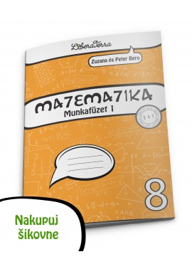 Matematika 8, munkafüzet 1  (dodanie 06 alebo 08/2023)